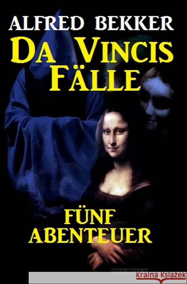 Da Vincis Fälle: Fünf Abenteuer Bekker, Alfred 9783753135717 epubli - książka