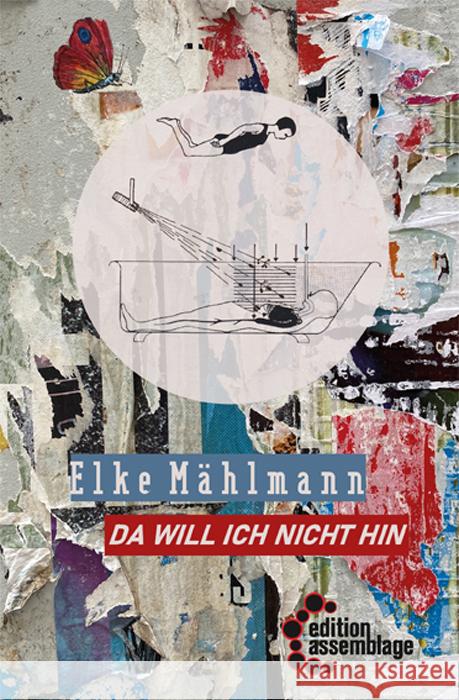 Da will ich nicht hin Mählmann, Elke 9783960421191 Edition Assemblage - książka