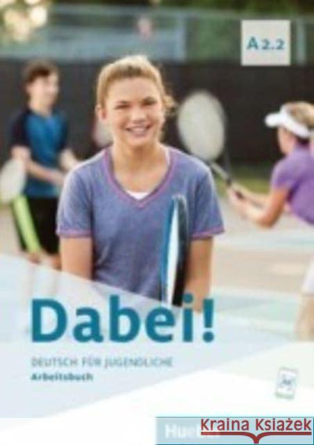 Dabei! A2.2 AB HUEBER  9783195117814 Hueber - książka