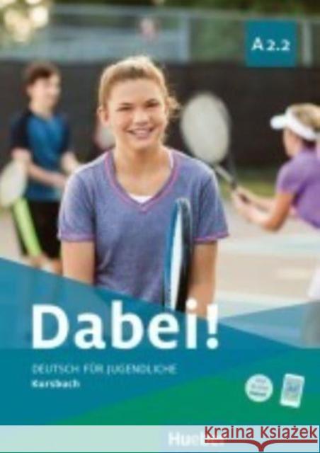 Dabei! A2.2 KB HUEBER  9783195017817 Hueber - książka