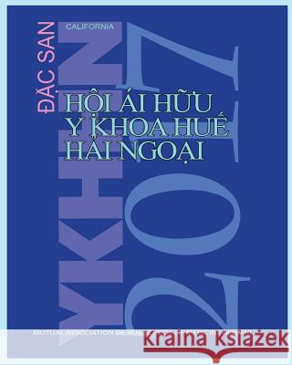 Dac San Y Khoa Hue Hai Ngoai 2017 Bao, Sean 9781548690663 Createspace Independent Publishing Platform - książka
