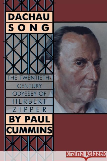 Dachau Song: The Twentieth-Century Odyssey of Herbert Zipper Cummins, Paul F. 9781433125751 Peter Lang Publishing Inc - książka