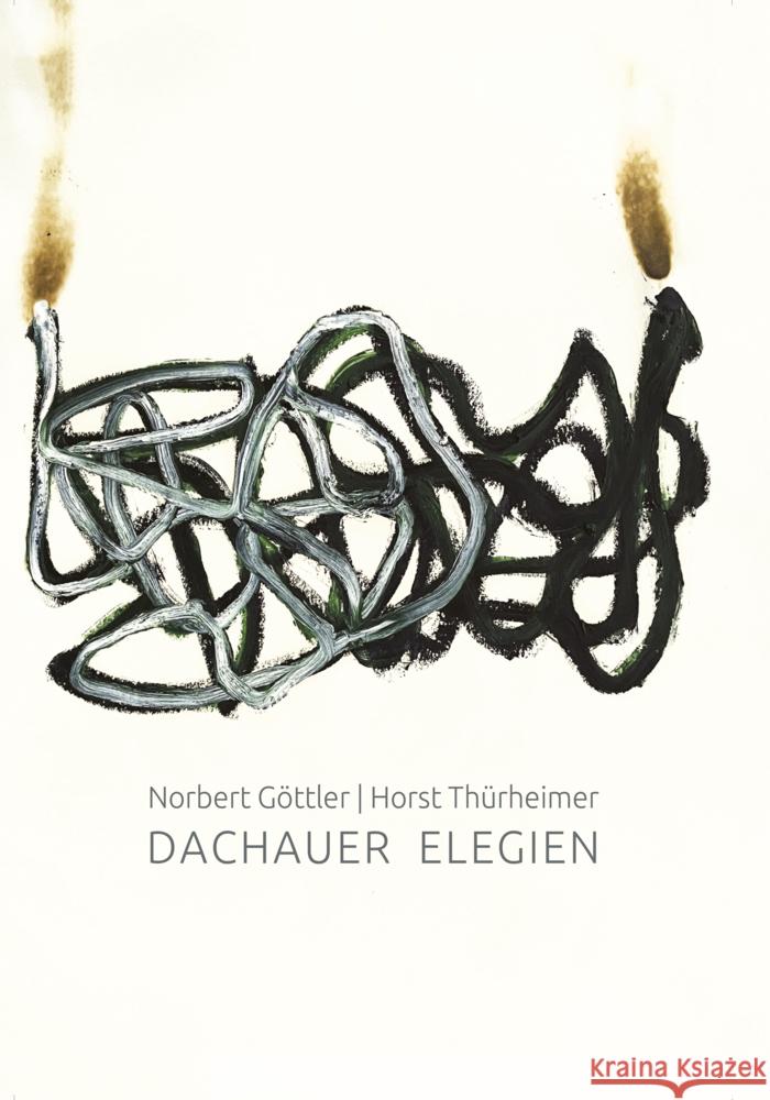 Dachauer Elegien Göttler, Norbert 9783962333515 Allitera Verlag - książka