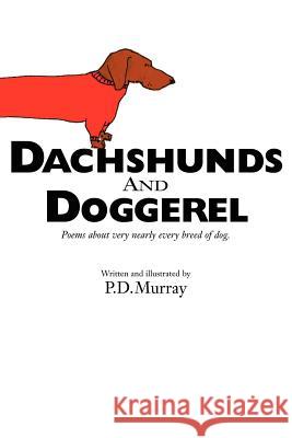 Dachshunds and Doggerel P.D., Murray 9781847286727 Lulu.com - książka