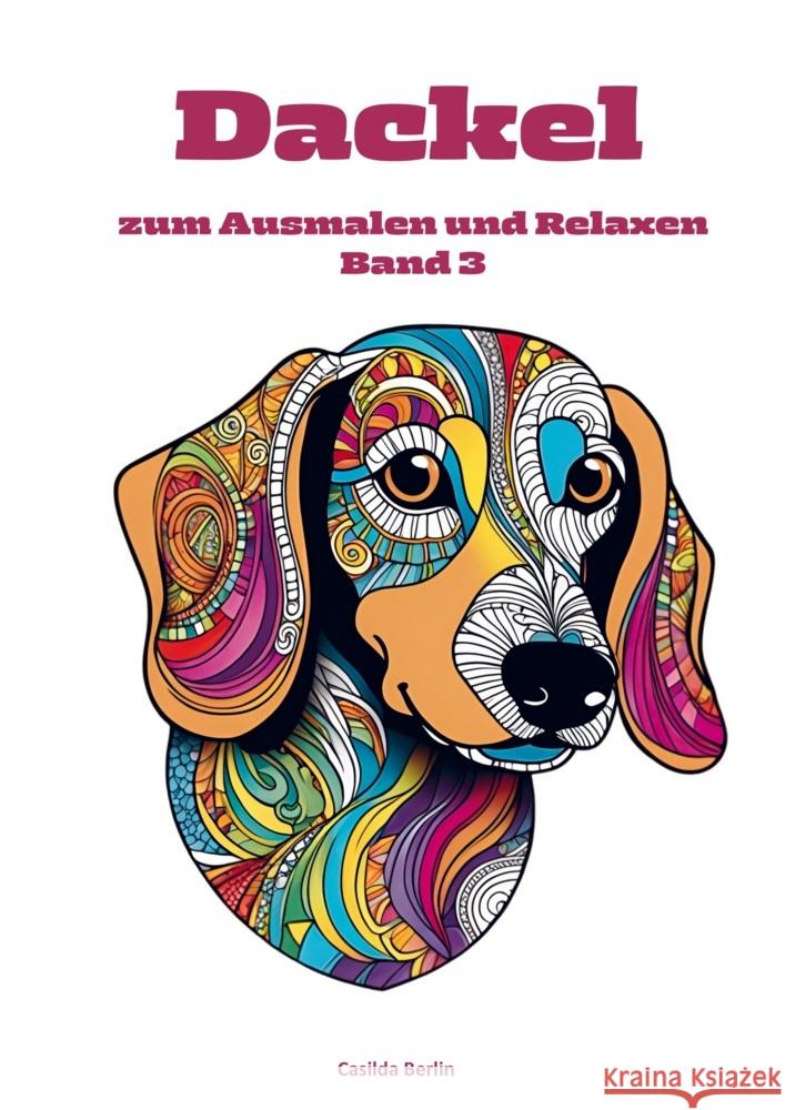 DACKEL zum Ausmalen und Relaxen Band 3 Berlin, Casilda 9789403713830 Bookmundo - książka