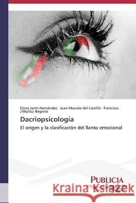 Dacriopsicología Jarrín Hernández, Elena 9783639648126 Publicia - książka