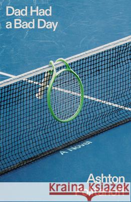 Dad Had a Bad Day Ashton Politanoff 9781662603433 Astra House - książka