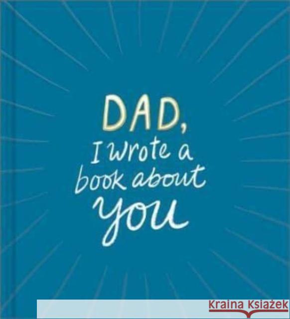 Dad, I Wrote a Book about You M H Clark 9781946873347 Compendium Inc. - książka