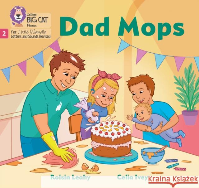 Dad Mops: Phase 2 Set 3 Blending Practice Roisin Leahy 9780008668181 HarperCollins Publishers - książka