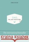 Dad, Tell Me Your Story Elma van Vliet 9781837313273 Penguin Books Ltd