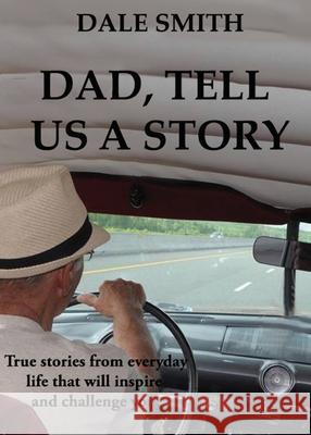 Dad, Tell us a Story Dale O'Brien Smith 9781953902221 Dsm Publishing - książka
