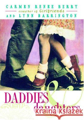 Daddies and Daughters Carmen Renee Berry, Lynn Barrington 9780684849935 Simon & Schuster - książka