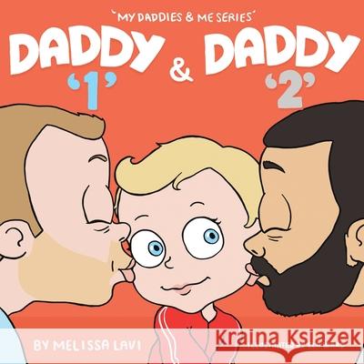 Daddy 1 and Daddy 2 Melissa Lavi Ela Ward 9789887404408 Melissa Lavi - książka