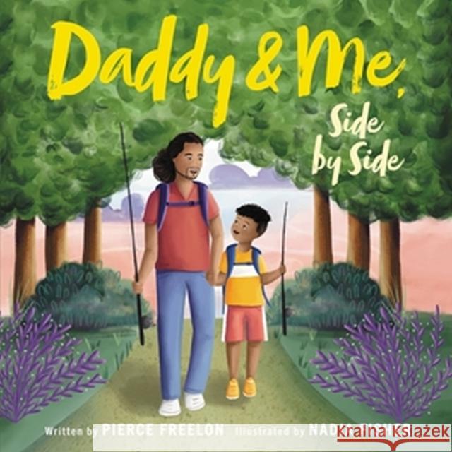 Daddy & Me, Side by Side Pierce Freelon 9780316055864 Little, Brown & Company - książka