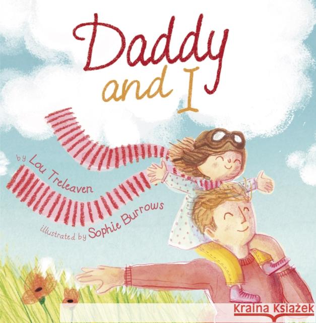 Daddy and I Lou Treleaven 9781848862807 Maverick Arts Publishing - książka