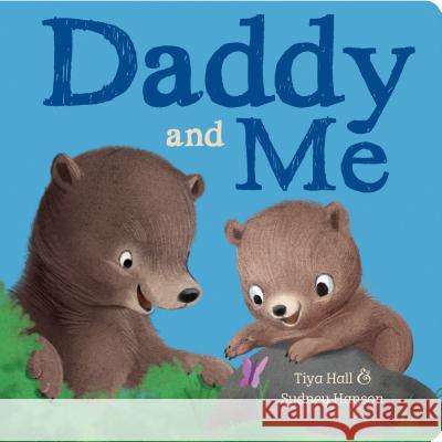 Daddy and Me Tiya Hall 9781680524529 Cottage Door Press - książka