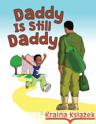 Daddy Is Still Daddy Tiara Hedgepeth Misa Jovanovic 9781633081451 Chalfant Eckert Publishing - książka