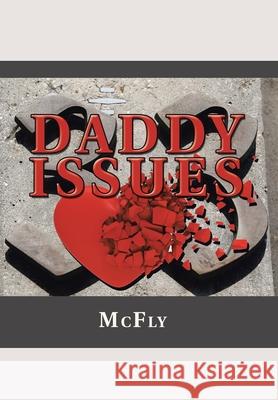 Daddy Issues McFly 9781796089097 Xlibris Us - książka