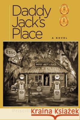 Daddy Jack's Place Priscilla B. Shuler Angela Hartman Victor Shuler 9781518871825 Createspace - książka