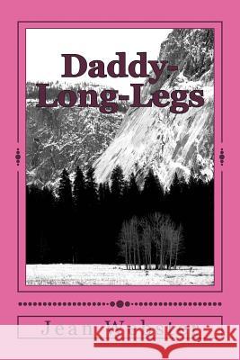 Daddy-Long-Legs Jean Webster 9781722798802 Createspace Independent Publishing Platform - książka