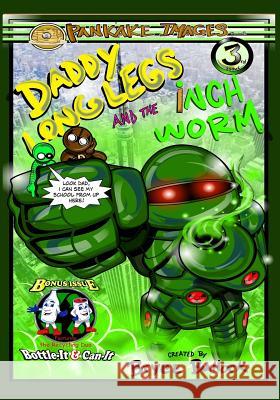 Daddy Long Legs and the Inchworm Issue #3 Bryce Bullock 9781797965383 Independently Published - książka