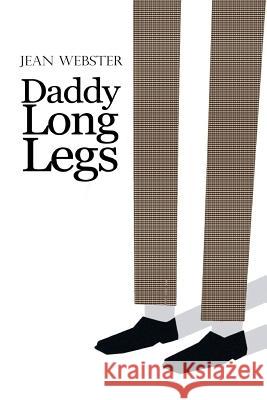 Daddy Long-Legs: With Illustrations By the Author Webster, Jean 9781514205839 Createspace - książka