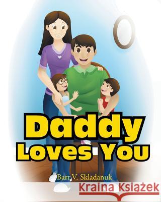 Daddy Loves You Bart V 9781643504926 Page Publishing, Inc. - książka