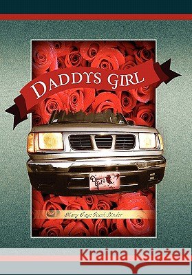 Daddy's Girl Mary Faye Rush-Linder 9781453543672 Xlibris Corporation - książka