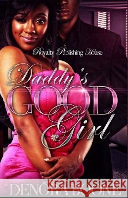 Daddy's Good Girl Denora Boone 9781539895367 Createspace Independent Publishing Platform - książka