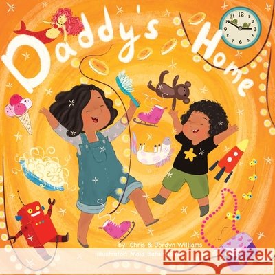 Daddy's Home Williams, Chris, Williams, Jordyn, Batumashvili, Maia 9798999369321 Picture Perfect Verses LLC - książka