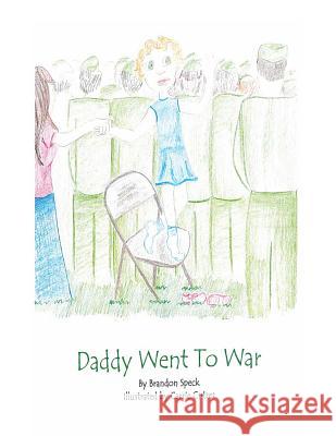 Daddy Went To War Cutrer, Carrie 9781522973645 Createspace Independent Publishing Platform - książka