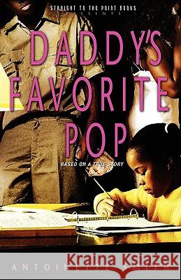 Daddy's Favorite Pop Antoinette Smith 9781607436973 Urban Thought Books - książka