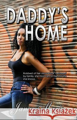 Daddy's Home Janae Marie 9780692442869 Jmpublications - książka