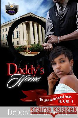 Daddy's Home Deborah R. Brandon 9781974396566 Createspace Independent Publishing Platform - książka