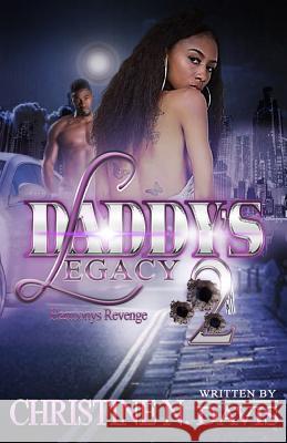 Daddy's Legacy: Harmony's Revenge Christine N. Davis 9781545121887 Createspace Independent Publishing Platform - książka