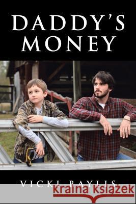 Daddy's Money Vicki Baylis 9781641402835 Christian Faith - książka