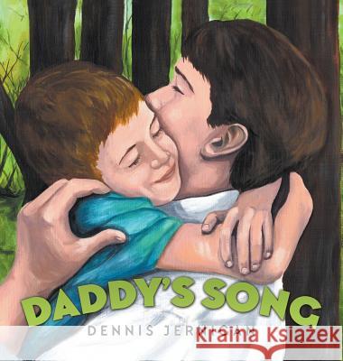 Daddy's Song Dennis Jernigan Kim Merritt 9781613148570 Innovo Publishing LLC - książka