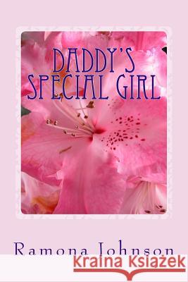Daddy's Special Girl Ramona J. Johnson 9781495264689 Createspace - książka