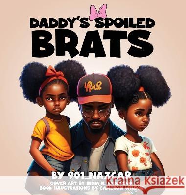 Daddy's Spoiled Brats 901_nazcar   9781088177709 IngramSpark - książka