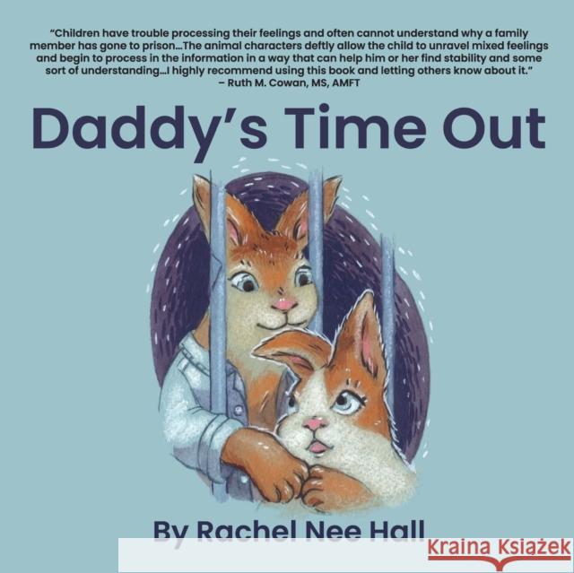 Daddy's Time Out Rachel Nee Hall 9781956048254 Cresting Wave Publishing - książka