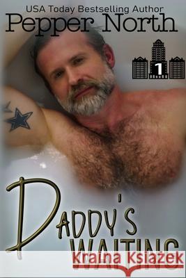 Daddy's Waiting Pepper North 9798487910547 Independently Published - książka