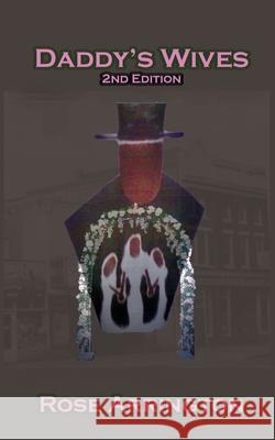 Daddy's Wives Rose M. Arrington 9780983491255 Streethittas Publishing Group - książka