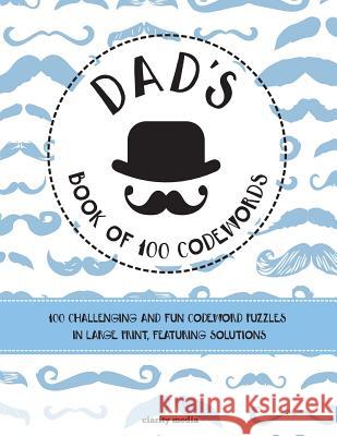 Dad's Book Of 100 Codewords Media, Clarity 9781514805510 Createspace - książka