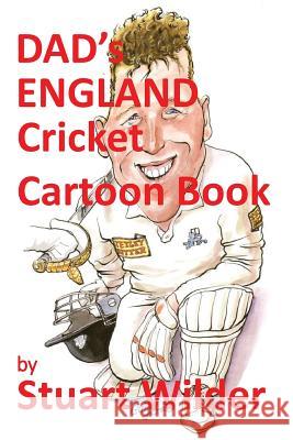 DAD'S England Cricket Cartoon Book: and Other Sporting, Celebrity Cartoons Axe 9781532958120 Createspace Independent Publishing Platform - książka