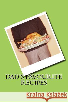 Dad's Favourite Recipes Sam Rivers 9781539702023 Createspace Independent Publishing Platform - książka