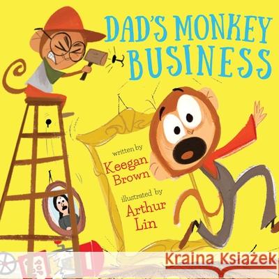 Dad's Monkey Business Keegan Brown 9781737744764 4 Blank Books, LLC - książka