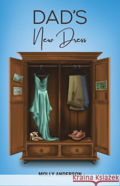 Dad’s New Dress Molly Anderson 9781035844715 Austin Macauley Publishers - książka