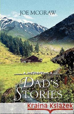 Dad's Stories Joe McGraw 9780595417438 iUniverse - książka