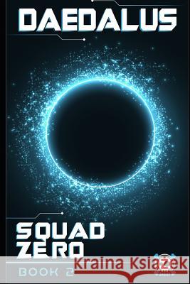 Daedalus: Squad Zero (Book Two) Dalton Lynne Skully 9781098788421 Independently Published - książka