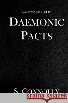 Daemonic Pacts S. Connolly 9781511794275 Createspace - książka